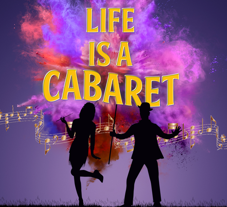 Text reading Life Is A Cabaret on top of an explosion of purple and pink smoke. There are silhouettes of a dancing man and woman in front of it, with an illuminated city skyline in the background.